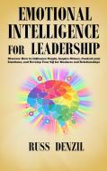 Emotional Intelligence for Leadership di Russ Denzil edito da Russ Denzil