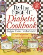 Fix-It and Forget-It Diabetic Cookbook: Slow-Cooker Favorites to Include Everyone! Gift Edition di Phyllis Pellman Good edito da Good Books