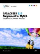 Sas/access(r) 9.1.2 Supplement For Mysql edito da Sas Publishing