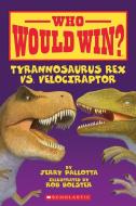 Tyrannosaurus Rex vs. Velociraptorá di Jerry Pallotta edito da TURTLEBACK BOOKS