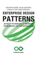 Enterprise Design Patterns di Wolfgang Goebl, Milan Guenther, Annika Klyver edito da Lulu.com