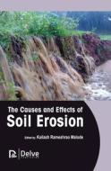 The Causes and Effects of Soil Erosion edito da DELVE PUB