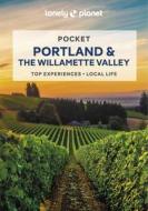 Lonely Planet Pocket Portland & the Willamette Valley 2 di Celeste Brash, Masovaida Morgan edito da LONELY PLANET PUB