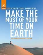 Make the Most of Your Time on Earth di Rough Guides edito da APA Publications Ltd