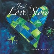 Just A Love Story di Jenny Kempe edito da Helen Exley Giftbooks