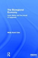 The Bioregional Economy di Molly (Roehampton University Scott Cato edito da Taylor & Francis Ltd