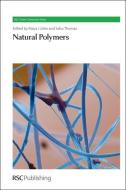Natural Polymers di Maya J. John edito da RSC