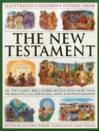 Illustrated Children's Stories from the New Testament di Parker Victoria edito da Anness Publishing