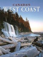 Canada's West Coast di Chris Cheadle edito da Heritage House Publishing Co Ltd