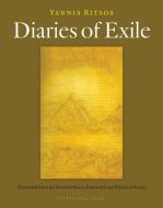 Diaries of Exile di Yannis Ritsos edito da ARCHIPELAGO BOOKS