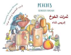 Peaches: Bilingual English-Arabic Edition di Idries Shah edito da HOOPOE BOOKS