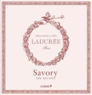 Ladurée Savory di Michael Lerouet edito da LES ED DU CHENE