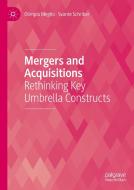 Mergers and Acquisitions di Olimpia Meglio, Svante Schriber edito da Springer International Publishing