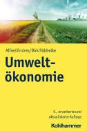 Umweltökonomie di Alfred Endres, Dirk Rübbelke edito da Kohlhammer W.