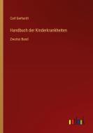 Handbuch der Kinderkrankheiten di Carl Gerhardt edito da Outlook Verlag