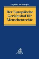 Der Europäische Gerichtshof für Menschenrechte di Angelika Nußberger edito da Beck C. H.