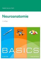 Basics Neuroanatomie di Natalie Garzorz-Stark edito da Urban & Fischer/Elsevier