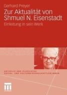 Zur Aktualität von Shmuel N. Eisenstadt di Gerhard Preyer edito da VS Verlag für Sozialwissenschaften