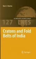 Cratons and Fold Belts of India di Ram S. Sharma edito da Springer-Verlag GmbH