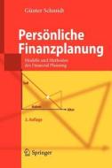 Personliche Finanzplanung di G. Nter Schmidt, Gunter Schmidt edito da Springer-verlag Berlin And Heidelberg Gmbh & Co. Kg