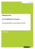 Der Buddhismus in Burma di Wolfgang Krumm edito da GRIN Publishing