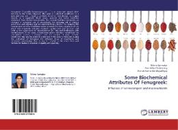 Some Biochemical Attributes Of Fenugreek: di Nilima Karmakar, Arunabha Chakravarty, Pranab Kumar Bandopadhyay edito da LAP Lambert Academic Publishing