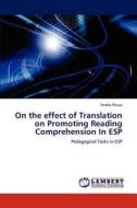 On the effect of Translation on Promoting Reading Comprehension In ESP di Ferdos Pouya edito da LAP Lambert Academic Publishing
