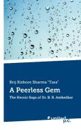 A Peerless Gem di Brij Kishore Sharma "Tara" edito da united p.c. Verlag