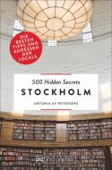 500 Hidden Secrets Stockholm di Antonia Af Petersens edito da Bruckmann Verlag GmbH