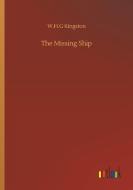 The Missing Ship di W. H. G Kingston edito da Outlook Verlag
