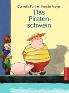 Das Piratenschwein di Cornelia Funke edito da Dressler Cecilie