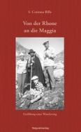 Von der Rhone an die Maggia di S. Corinna Bille edito da Rotpunktverlag