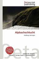 Alpbachschlucht edito da Betascript Publishing