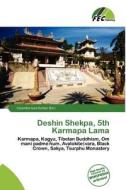 Deshin Shekpa, 5th Karmapa Lama edito da Fec Publishing