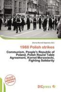 1988 Polish Strikes edito da Dic Press