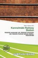 Kannelm Ki Railway Station edito da Aud Publishing