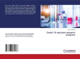 Covid-19 Vaccines Research Progress di Al-Mosawi Aamir Al-Mosawi edito da KS OmniScriptum Publishing