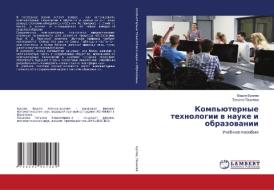 Komp'üternye tehnologii w nauke i obrazowanii di Vadim Buslow, Tat'qna Pashnewa edito da LAP LAMBERT Academic Publishing