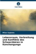 Lebensraum, Verbreitung und Konflikte des Schwarzbären in Kanchangunga di Milan Sapkota edito da Verlag Unser Wissen