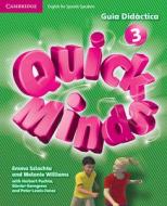 Quick Minds Level 3 Guía Didáctica di Emma Szlachta, Melanie Williams edito da CAMBRIDGE