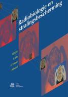 Radiobiologie En Stralingsbescherming edito da BOHN STAFLEU VAN LOGHUM