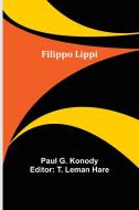 Filippo Lippi di Paul G. Konody edito da Alpha Editions