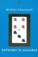 Defender La Sociedad. Curso En El Coll'ge de France (1975-1976) di Michel Foucault edito da FONDO DE CULTURA ECONOMICA