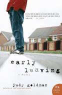 Early Leaving di Judy Goldman edito da Harper Perennial