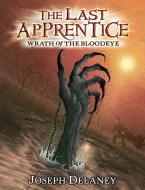 The Last Apprentice: Wrath of the Bloodeye (Book 5) di Joseph Delaney edito da GREENWILLOW