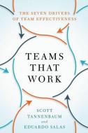 Teams That Work di Tannenbaum/Salas edito da OXFORD UNIV PR
