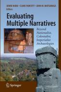 Evaluating Multiple Narratives di Junko Habu edito da Springer-Verlag New York Inc.