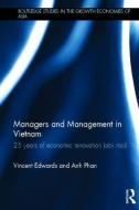 Managers and Management in Vietnam di Vincent (Buckinghamshire New University Edwards, Anh Phan edito da Taylor & Francis Ltd