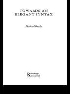 Towards an Elegant Syntax di Michael Brody edito da Taylor & Francis Ltd