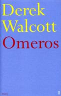 Omeros di Derek Walcott edito da Faber & Faber
